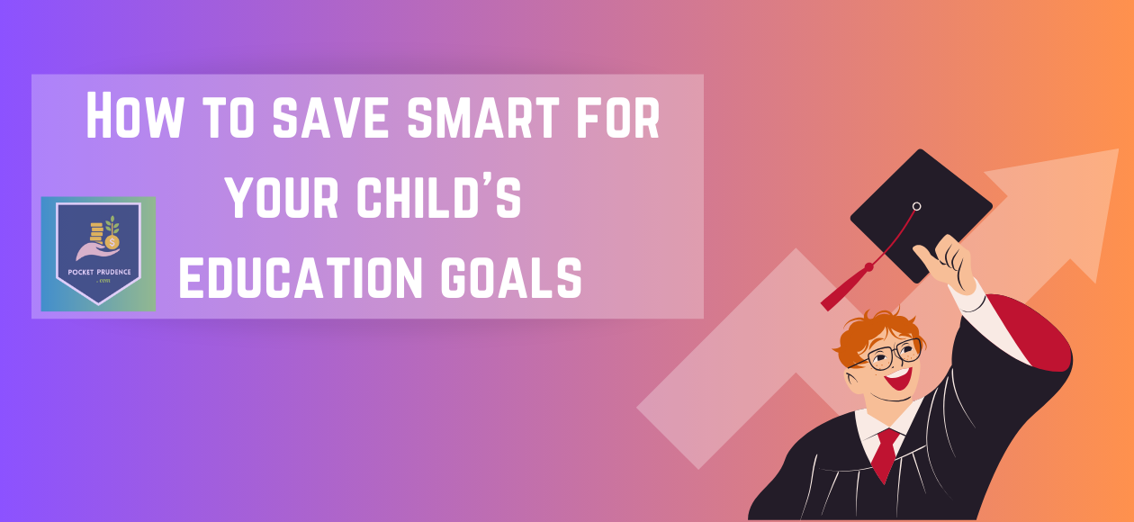 How to save for your child’s education? A financial roadmap