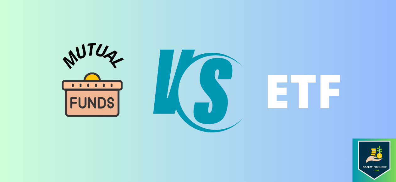 Mutual Funds Vs. ETF – Which is a better option for Indian Investors? 