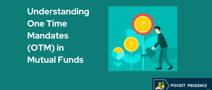 Featured image - One time mandate in Mutual Funds